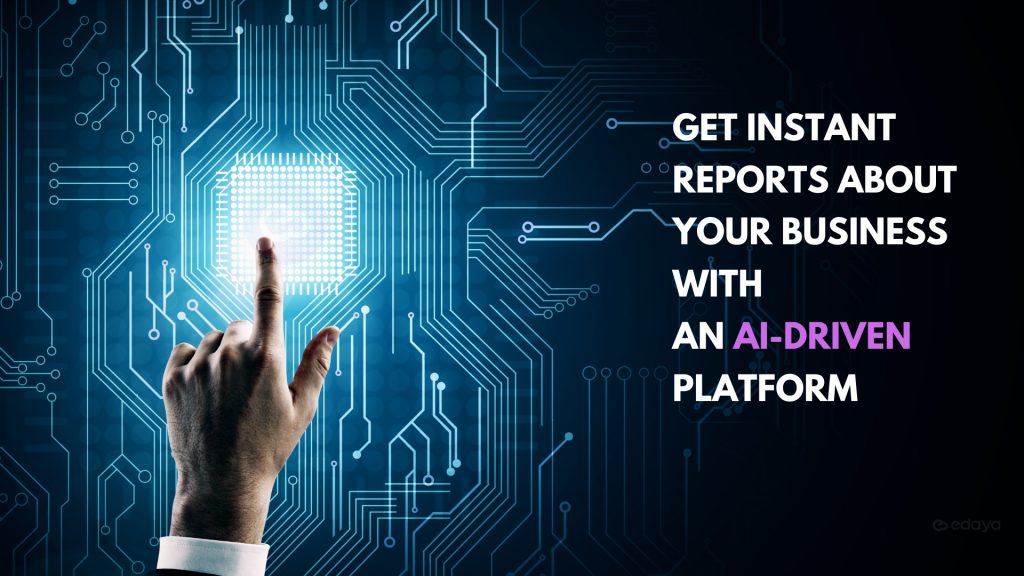 get instant reports with Ai